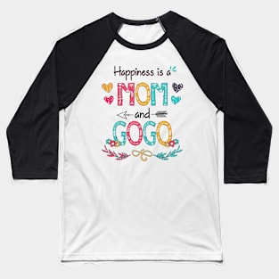 Happiness Is A Mom And Gogo Wildflower Happy Mother's Day Baseball T-Shirt